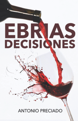 EBRIAS DECISIONES