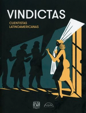 VINDICTAS. CUENTISTAS LATINOAMERICANAS