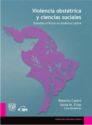 VIOLENCIA OBSTÉTRICA Y CIENCIAS SOCIALES ;