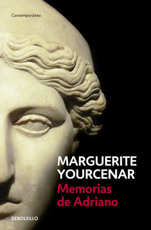 MEMORIAS DE ADRIANO / MARGUERITE YOURCENAR