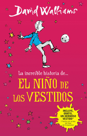 INCREÍBLE HISTORIA DEL NIÑO DE LOS VESTIDOS, LA / DAVID WALLIAMS