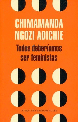 TODOS DEBERIAMOS SER FEMINISTAS