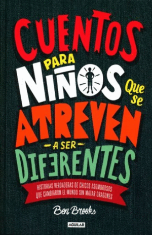 CUENTOS PARA NIÑOS QUE SE ATREVEN A SER DIFERERENTES