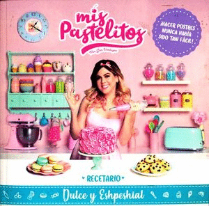 MIS PASTELITOS. RECETARIO