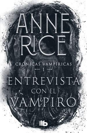 ENTREVISTA CON EL VAMPIRO / ANNE RICE
