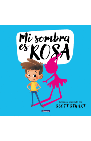 MI SOMBRA ES ROSA / SCOTT STUART