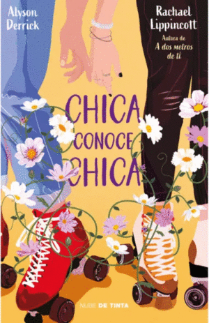 CHICA CONOCE CHICA / ALYSON DERRICK Y RACHAEL LIPPINCOTT