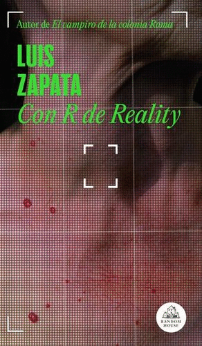 CON R DE REALITY / LUIS ZAPATA