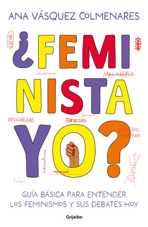 ¿FEMINISTA YO? / ANA VASQUEZ COLMENARES