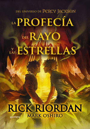 PROFECIA DEL RAYO Y DE LAS ESTRELLAS, LA / RICK RIORDAN