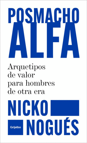 POSMACHO ALFA / NICKO NOGUES