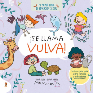 SE LLAMA VULVA / ANNA SALVIA; CRISTINA TORRÓN