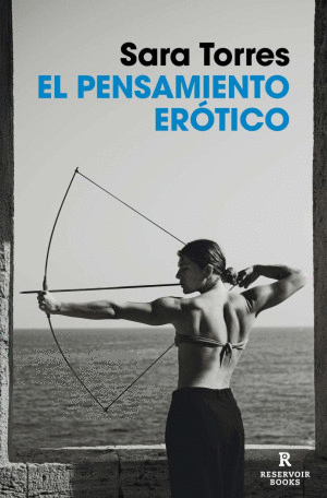 PENSAMIENTO EROTICO, EL / SARA TORRES