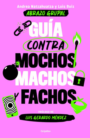 GUIA CONTRA MOCHOS MACHOS Y FACHOS / ABRAZO GRUPAL