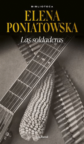LAS SOLDADERAS / ELENA PONIATOWSKI