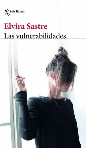 VULNERABILIDADES, LAS / ELVIRA SASTRE