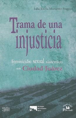 TRAMA DE UNA INJUSTICIA: