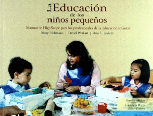 EDUCACION DE LOS NIÑOS PEQUEÑOS, LA :