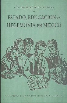 ESTADO EDUCACION Y HEGEMONIA EN MEXICO