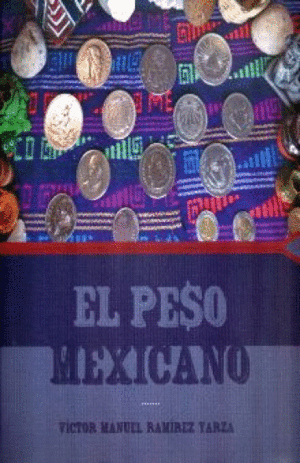 PESO MEXICANO, EL