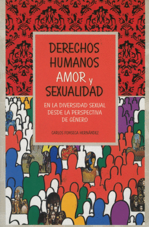 DERECHOS HUMANOS, AMOR Y SEXUALIDAD EN LA DIVERSIDAD SEXUAL DESDE LA PERSPECTIVA DE GENERO.