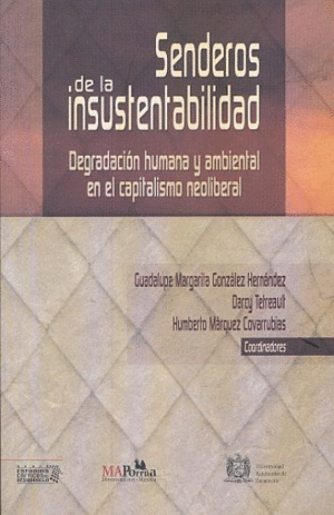 SENDEROS DE LA INSUSTENTABILIDAD :