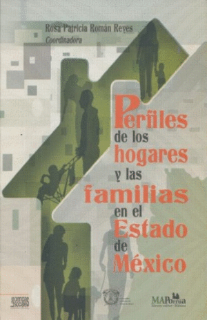 PERFILES DE LOS HOGARES Y LAS FAMILIAS EN EL ESTADO DE MÉXIC