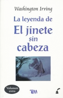 LEYENDA DE EL JINETE SIN CABEZA, LA