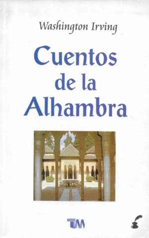 CUENTOS DE LA ALHAMBRA / IRVING WASHINGTON
