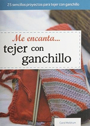 ME ENCANTA TEJER CON GANCHILLO