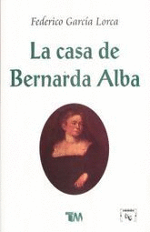 CASA DE BERNARDA ALBA, LA