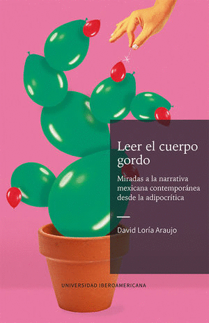 LEER EL CUERPO GORDO / DAVID LORÍA ARAUJO