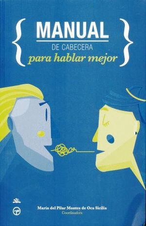 MANUAL DE CABECERA PARA HABLAR MEJOR.