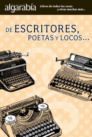 DE ESCRITORES, POETAS Y LOCOS