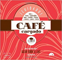CUIDADO  CAFE CARGADO  /  ¡CUIDADO! CAFE CARGADO