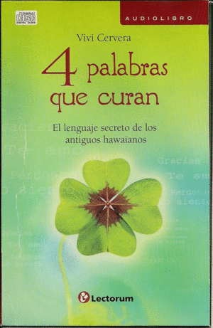 4 PALABRAS QUE CURAN (AUDIOLIBRO)