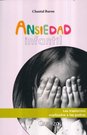 ANSIEDAD INFANTIL / 2 ED.