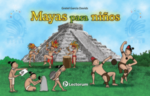 MAYAS PARA NIÑOS