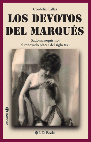 DEVOTOS DEL MARQUES, LOS