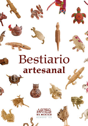BESTIARIO ARTESANAL ARTES DE MEXICO # 133