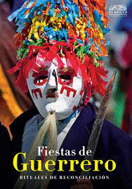 FIESTAS DE GUERRERO -RITUALES DE RECONCILIACION