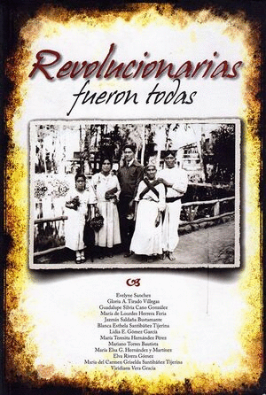 REVOLUCIONARIAS FUERON TODAS / EVELYNE SANCHEZ Y OTROS / A.A.V.V