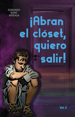 ¡ABRAN EL CLÓSET, QUIERO SALIR! VOLUMEN 2