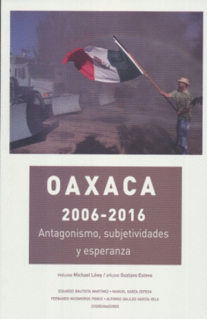 OAXACA 2006-2016 :