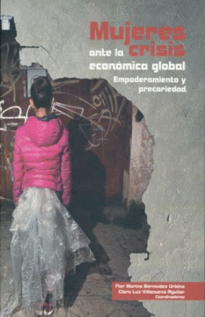 MUJERES ANTE LA CRISIS ECONOMICA GLOBAL :