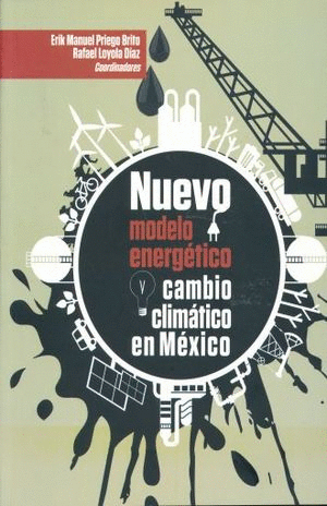 NUEVO MODELO ENERGETICO CAMBIO CLIMATICO EN MEXICO