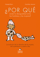 ¿POR QUE EXISTE LA DESIGUALDAD ENTRE LOS HOMBRES Y LAS MUJERES? :
