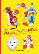 VIAJES PERFUMADOS, LOS: