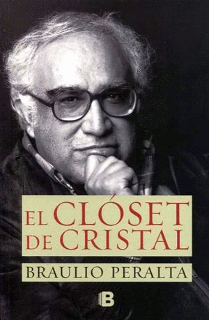 CLOSET DE CRISTAL, EL / BRAULIO PERALTA