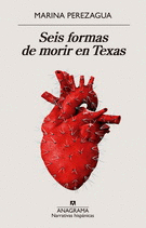 SEIS FORMAS DE MORIR EN TEXAS.